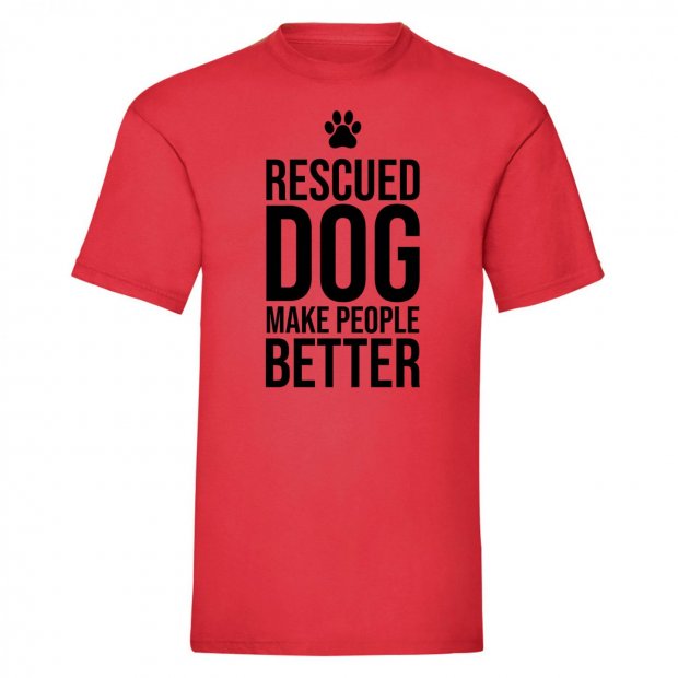 "Rescued dog make people better" kutyás póló